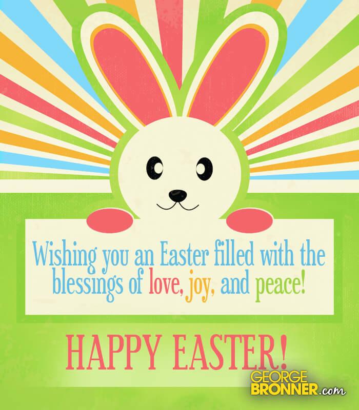 Wishing You an Easter Filled - GeorgeBronner.com | Notes, Quotes