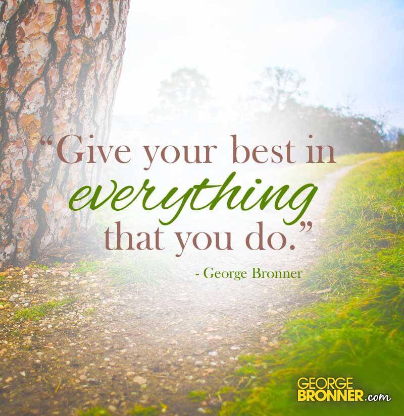 Give Your Best - George Bronner