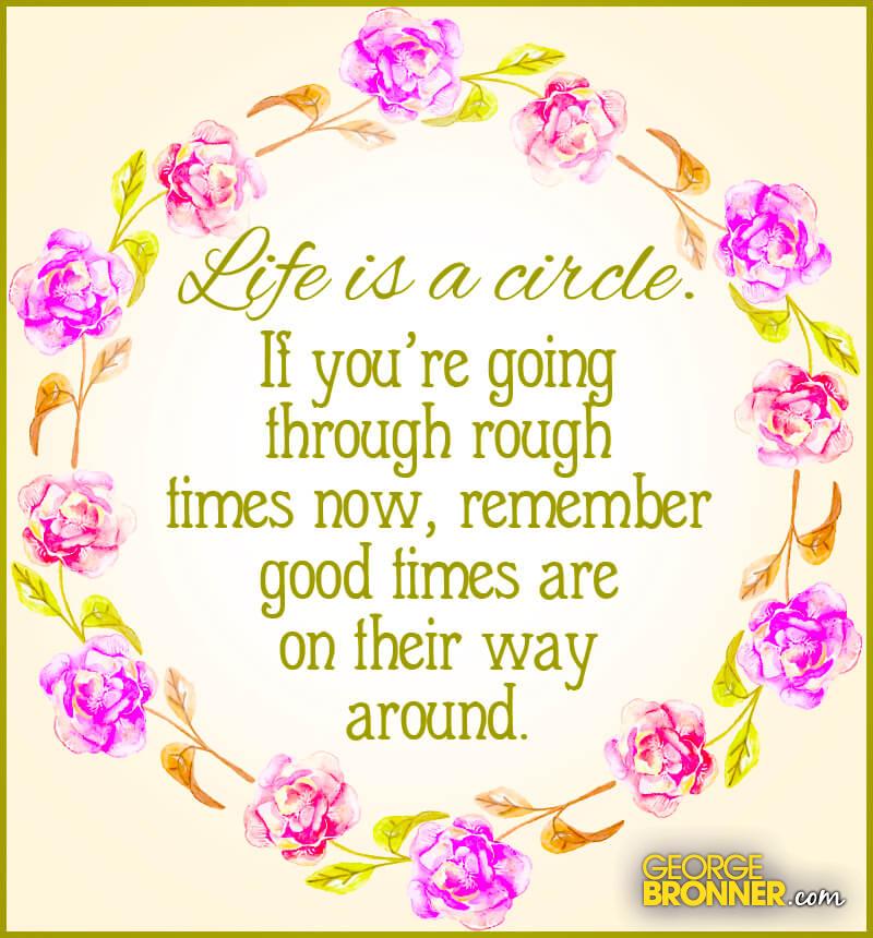 Life is a Circle - George Bronner