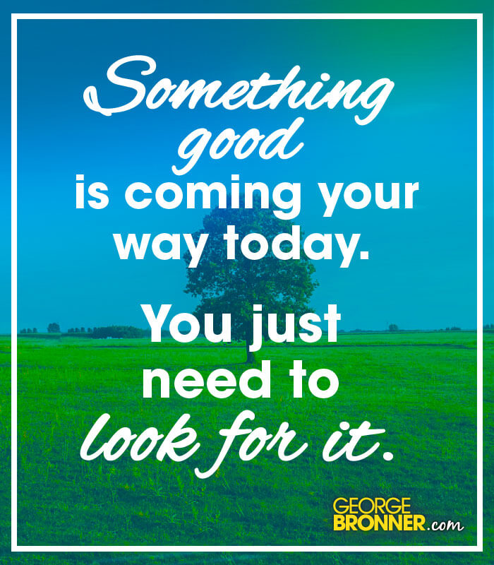 Something Good Is Coming George Bronner